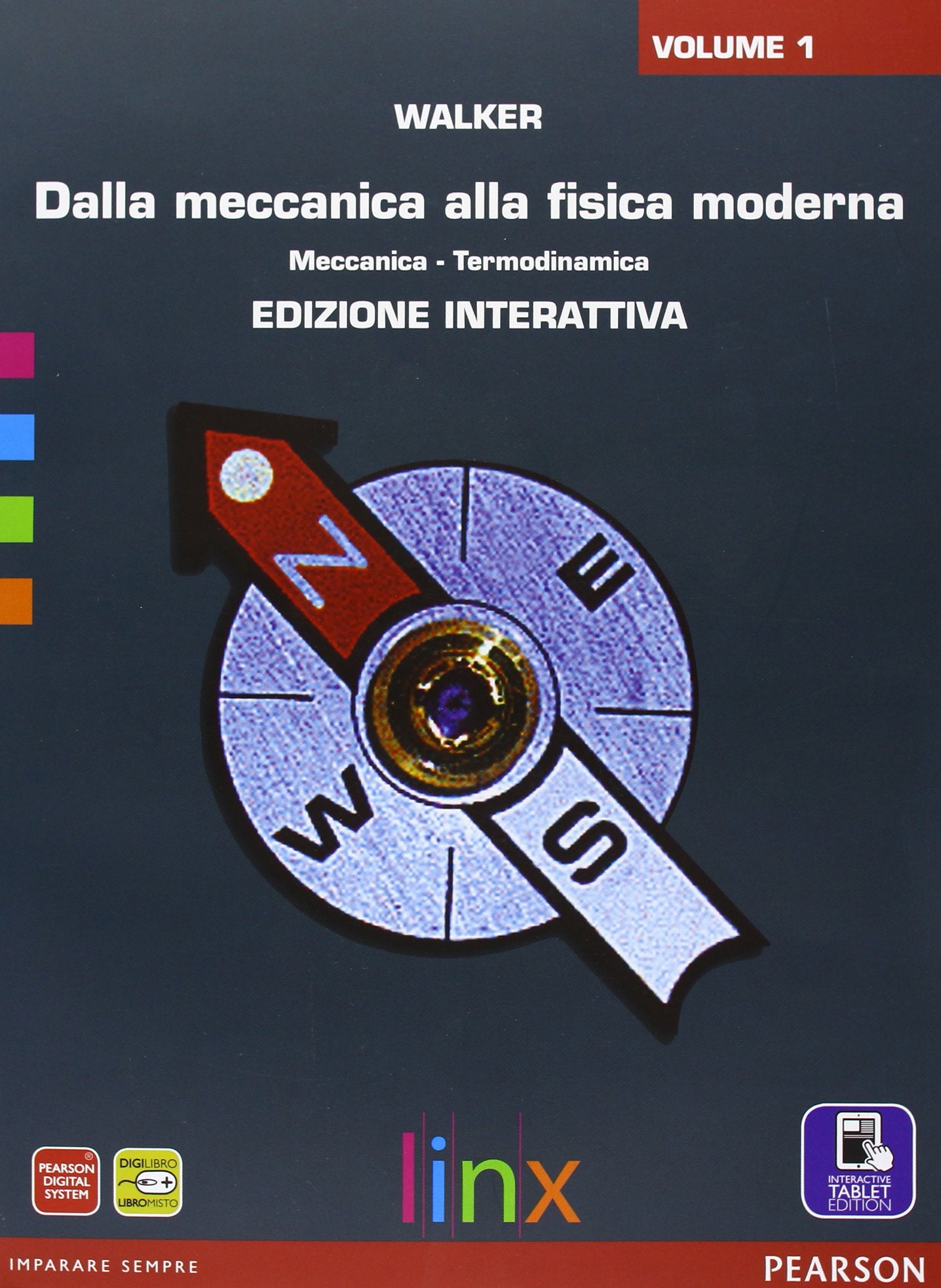 Dalla meccanica alla fisica moderna. Per le Scuole superiori. Con e-book. Con espansione online (Vol. 1) Natural Sciences