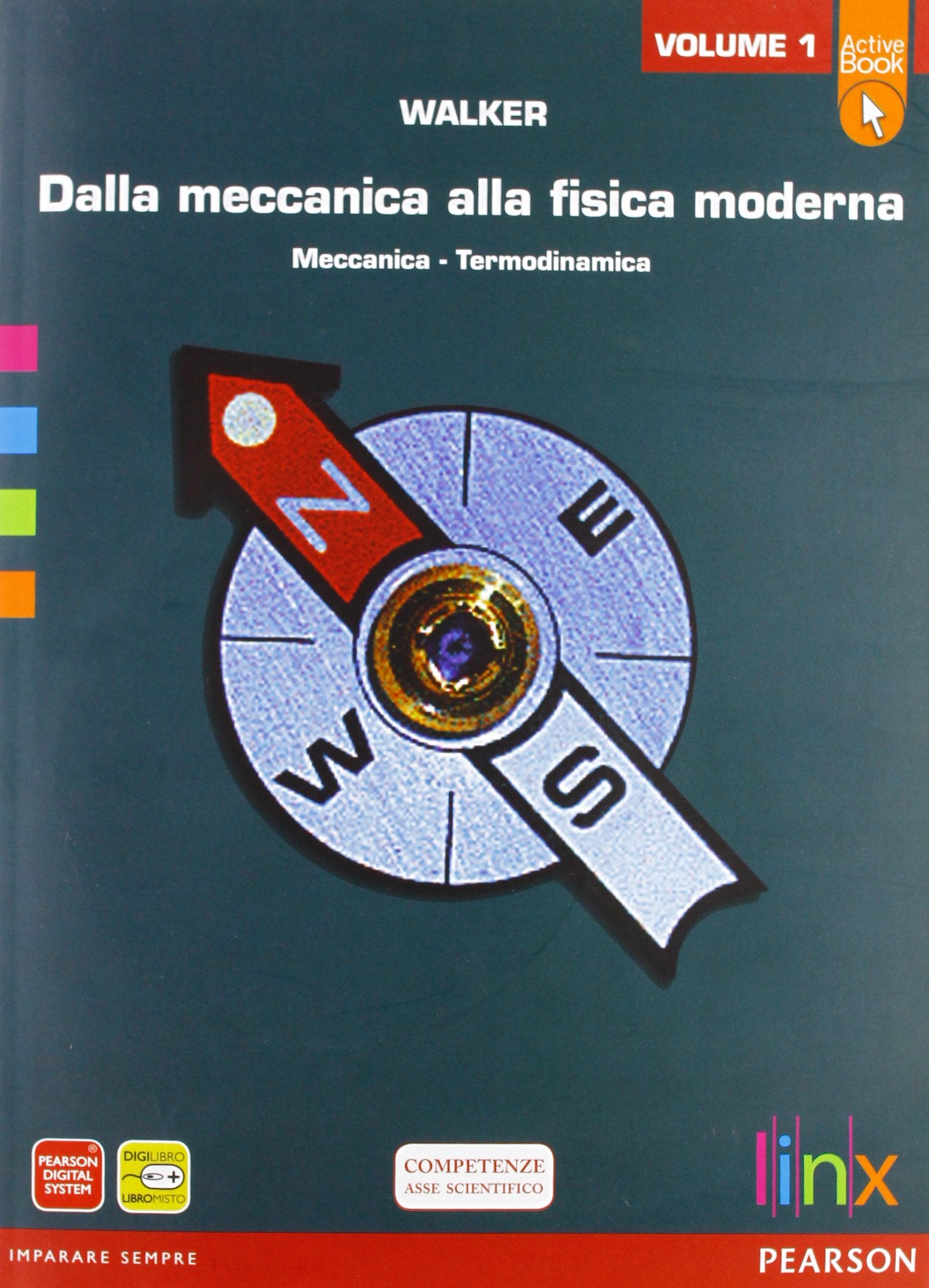 Dalla meccanica alla fisica moderna. LibroLIM. Per le Scuole superiori. Con espansione online (Vol. 1) Natural Sciences