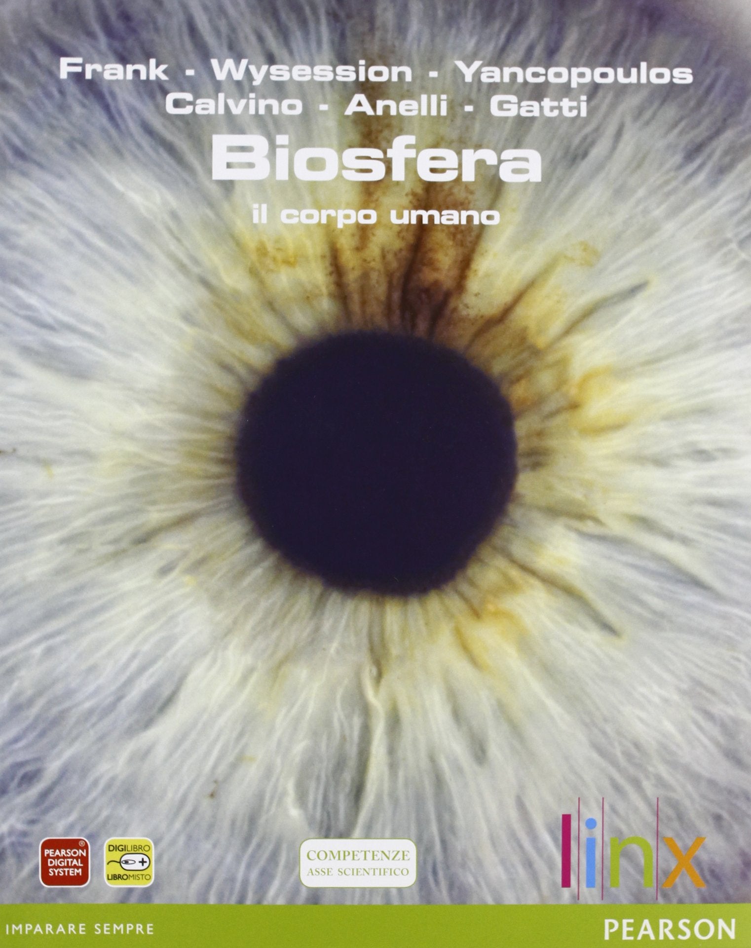 Biosfera. Il corpo umano. Per le Scuole superiori. Con espansione online Professional & Reference Books