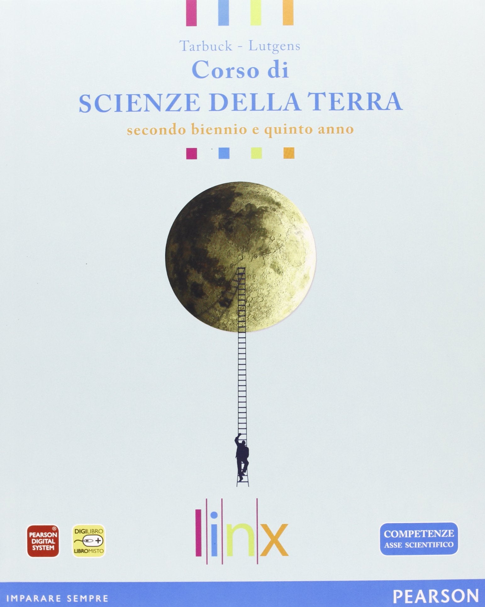 Scienze della terra. Con approfondimenti. Per il triennio delle Scuole superiori. Con espansione online book