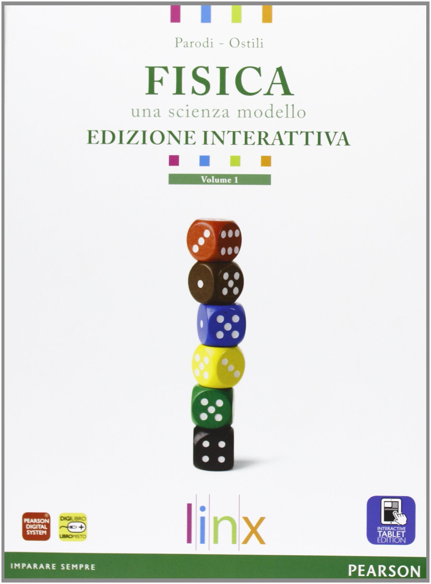Fisica. Una scienza modello. Per le Scuole superiori. Con e-book. Con espansione online (Vol. 1) Natural Sciences