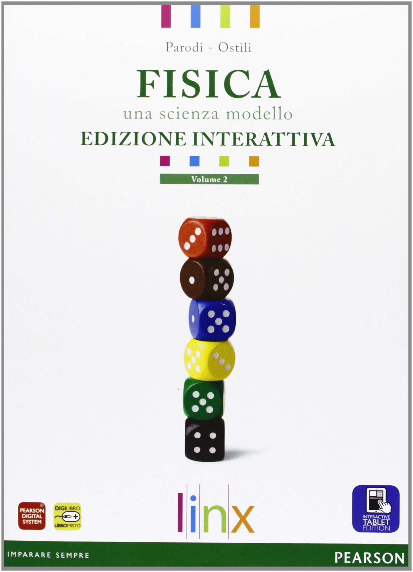 Fisica. Una scienza modello. Per le Scuole superiori. Con e-book. Con espansione online (Vol. 2) Natural Sciences