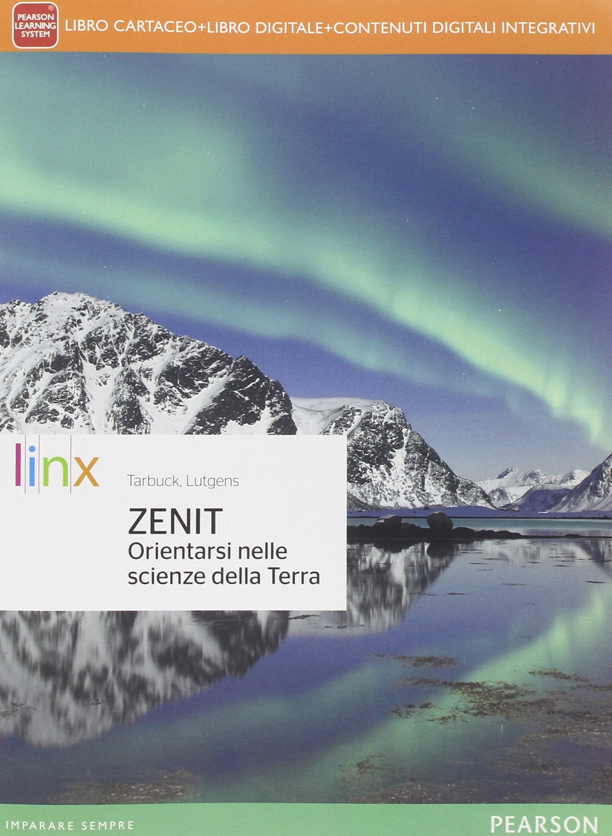 Zenit. Orientarsi nelle scienze della terra. Per le Scuole superiori. Con e-book. Con espansione online book