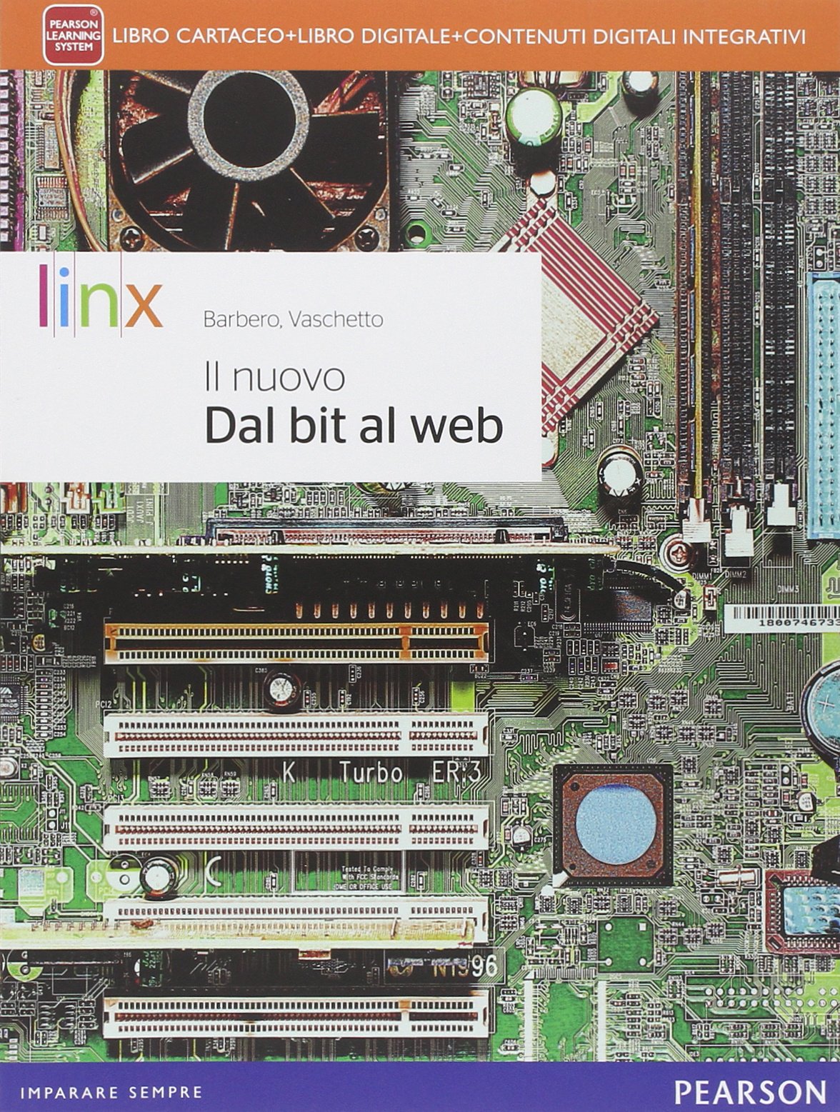 Nuovo dal bit al web. Per le Scuole superiori. Con e-book. Con espansione online Professional & Reference Books