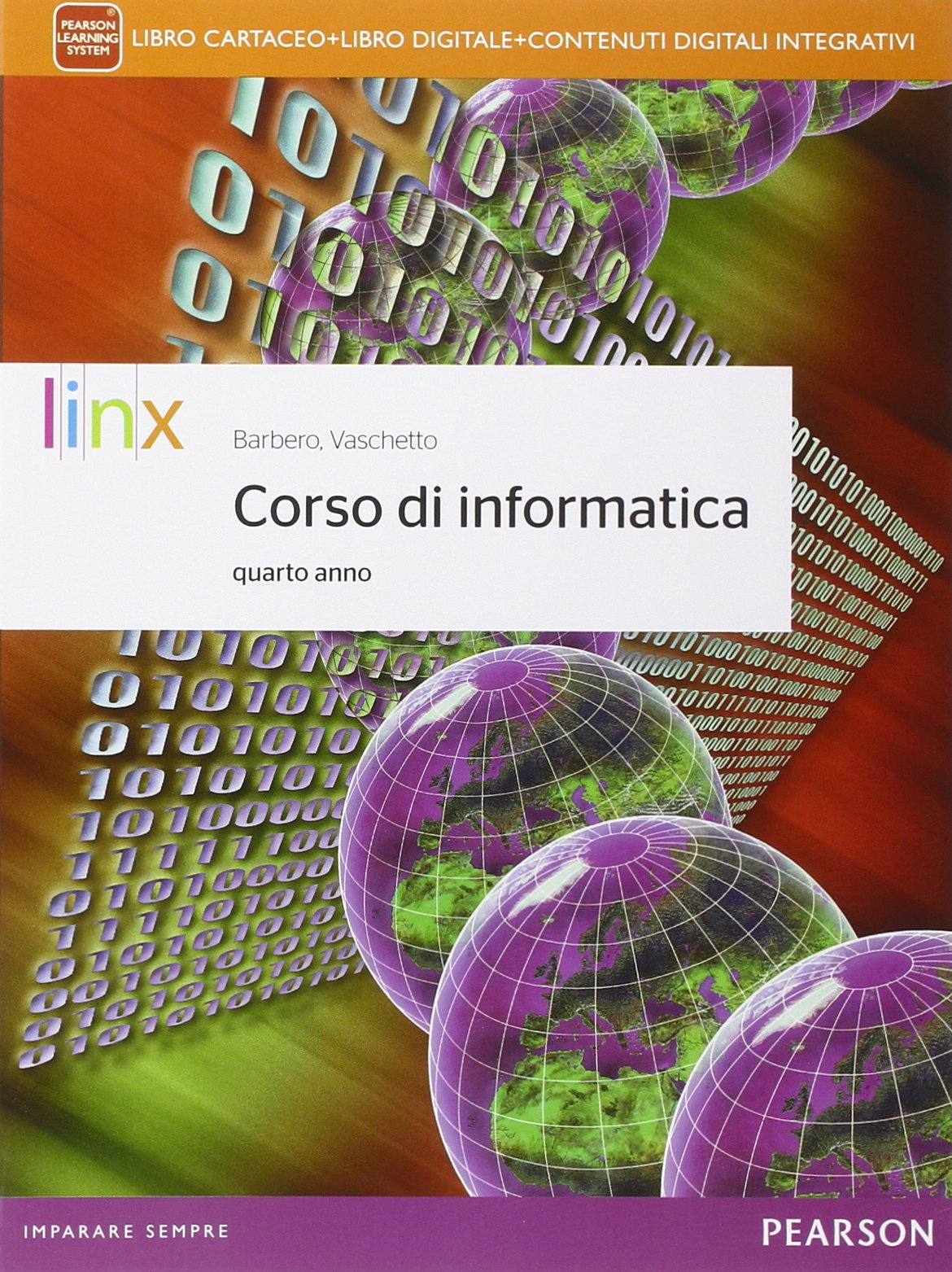 Corso di informatica. Per la 4ª classe delle Scuole superiori. Con e-book. Con espansione online Professional & Reference Books