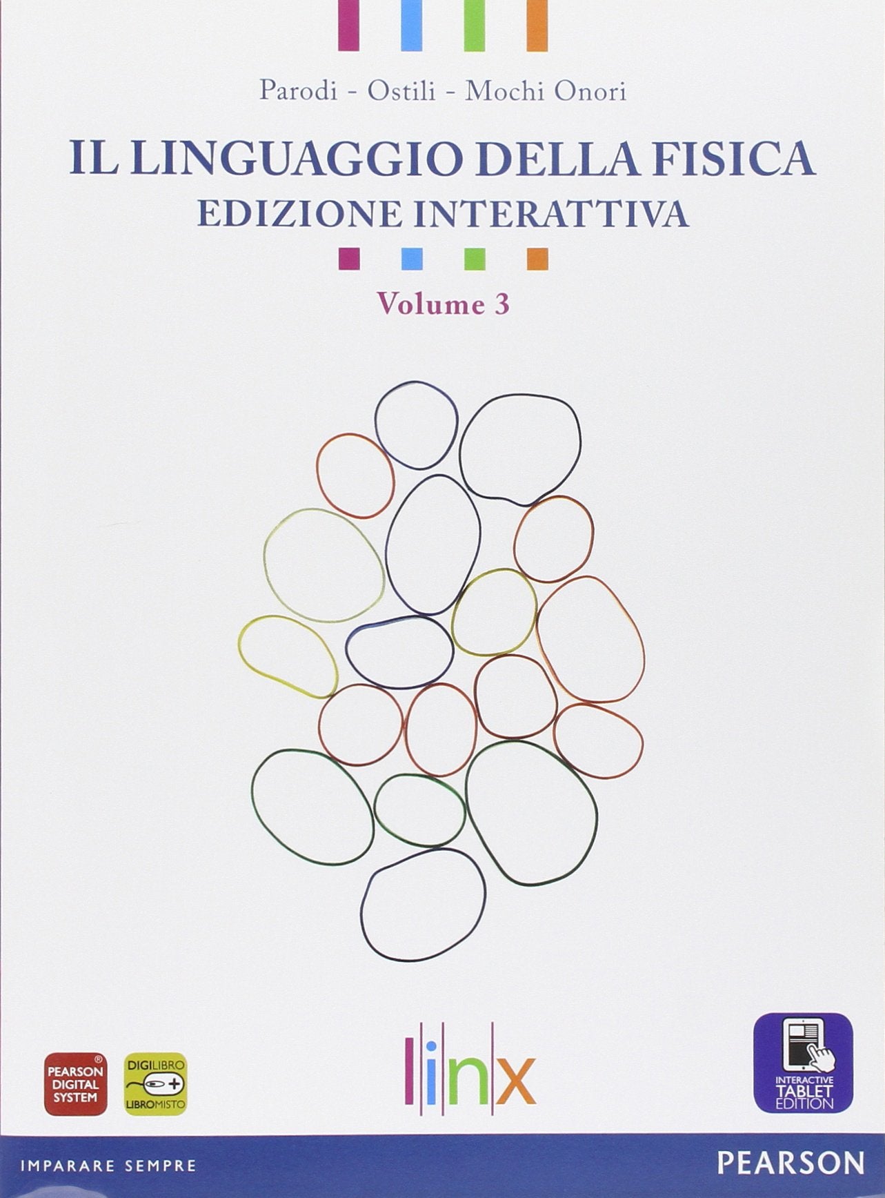 Linguaggio della fisica. Per le Scuole superiori. Con e-book. Con espansione online (Vol. 3) book