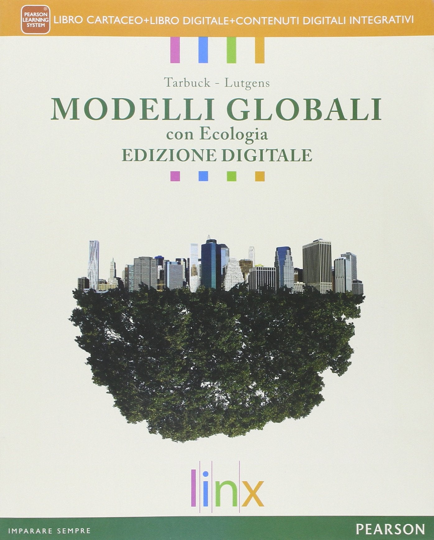 Modelli globali con ecologia. Con Il rischio sismico. Per le Scuole superiori. Con e-book. Con espansione online Professional & Reference Books