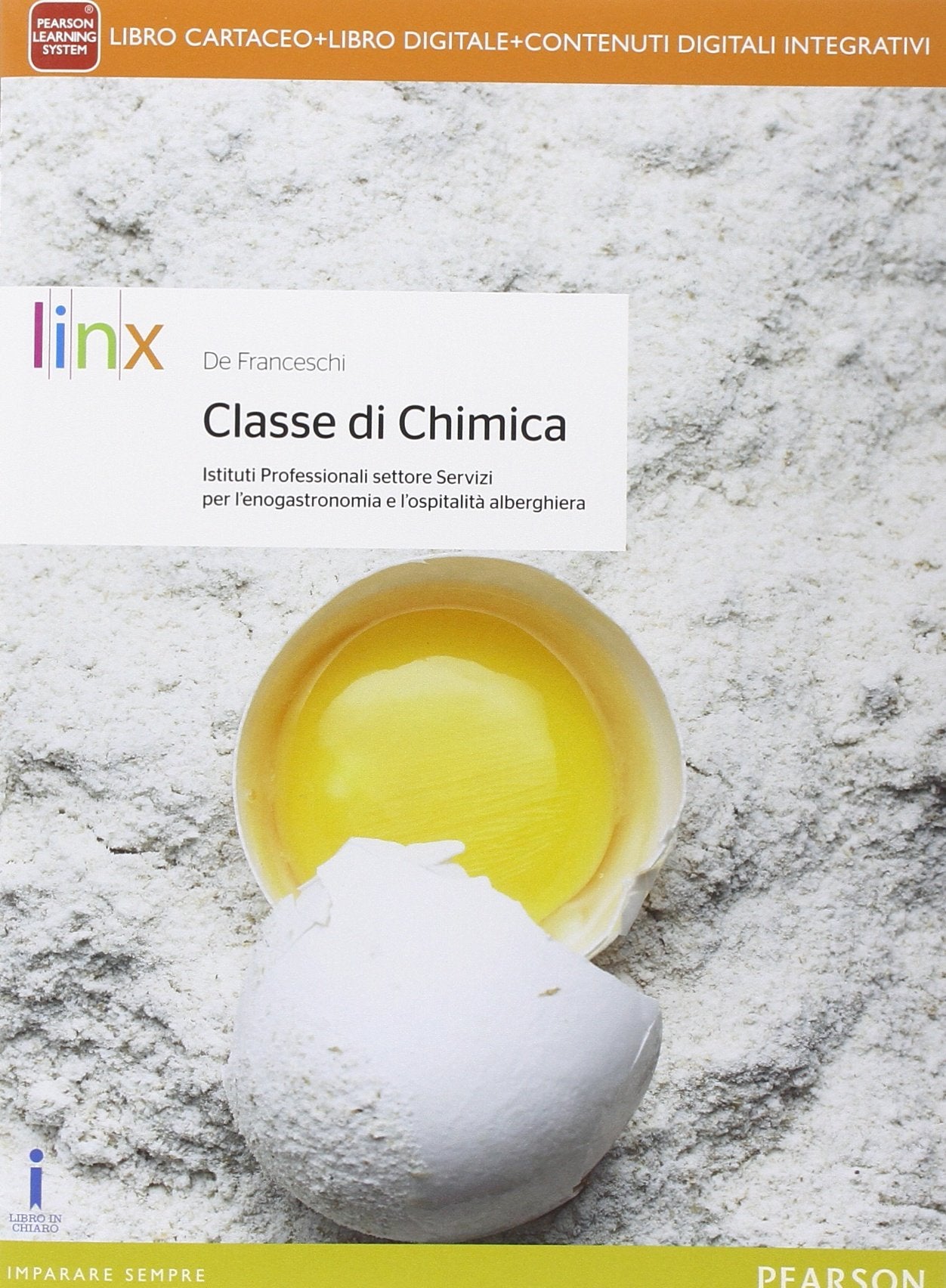 Classe di chimica. Per Ist. professionali settore servizi enogastronomia e ospitalità alberghiera. Con e-book. Con espansione online book