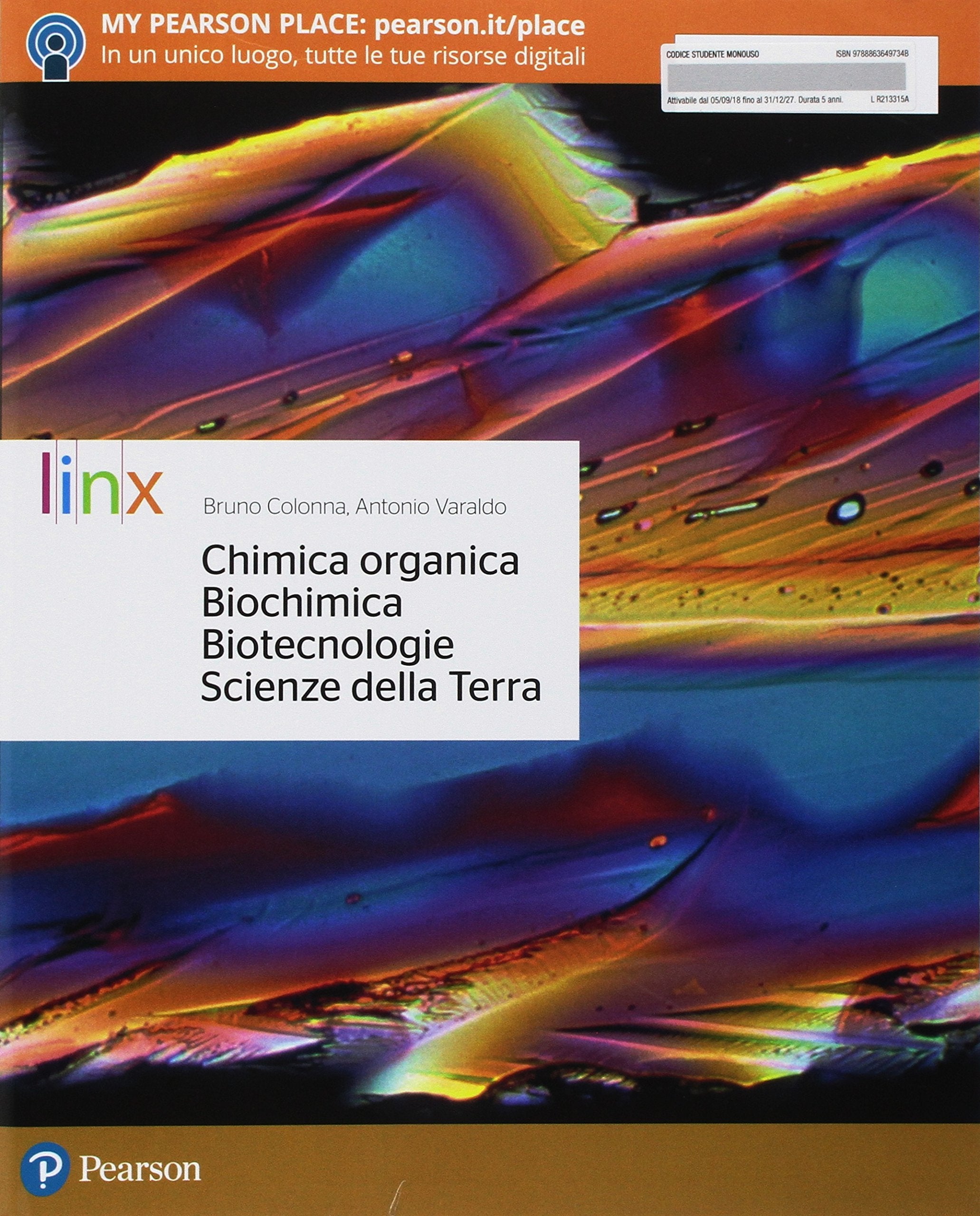 Chimica organica, biochimica, biotecnologie, scienze della terra. Per le Scuole superiori. Con e-book. Con espansione online Professional & Reference Books