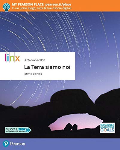 La Terra siamo noi. Per il biennio delle Scuole superiori. Con app. Con e-book. Con espansione online book