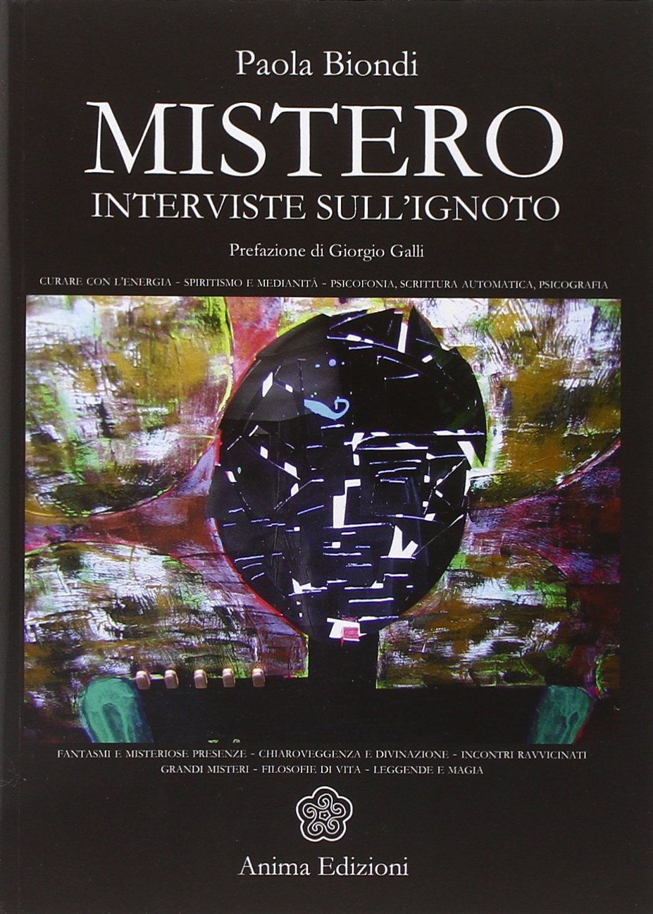 Mistero. Interviste sull'ignoto (Saggi per l'anima) Religion & Esotericism