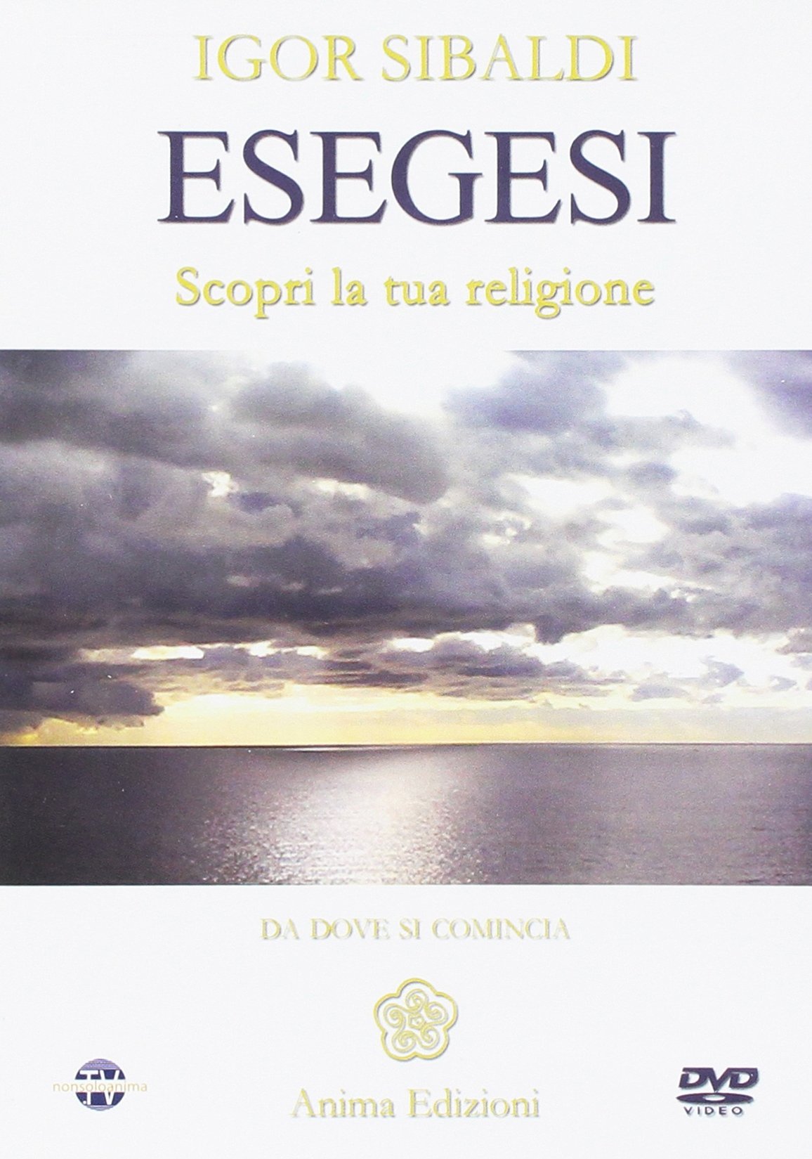 Esegesi. Scopri la tua religione. Da dove si comincia Religion & Esotericism