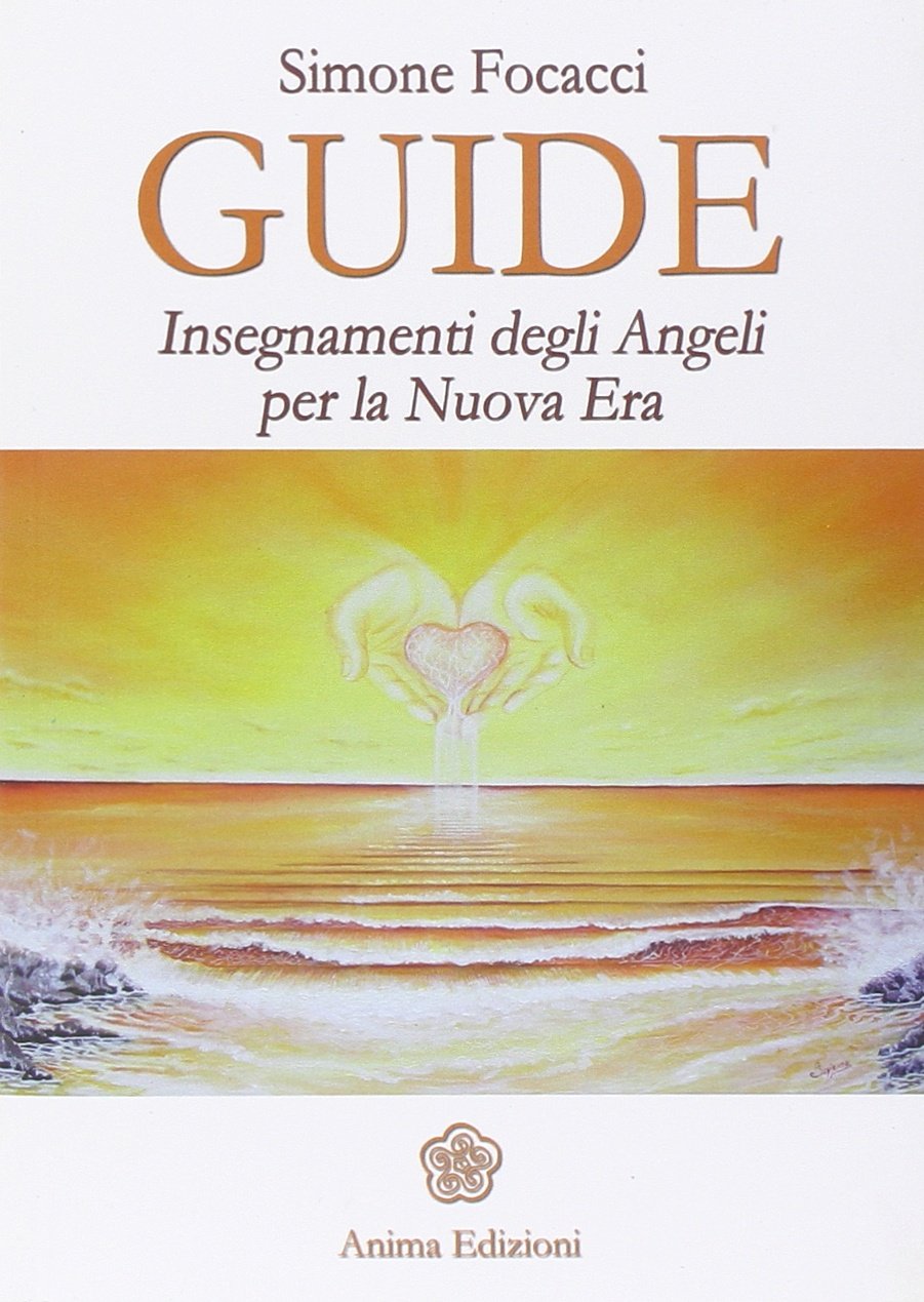 Guide. Insegnamenti degli angeli per la nuova era Religion & Esotericism
