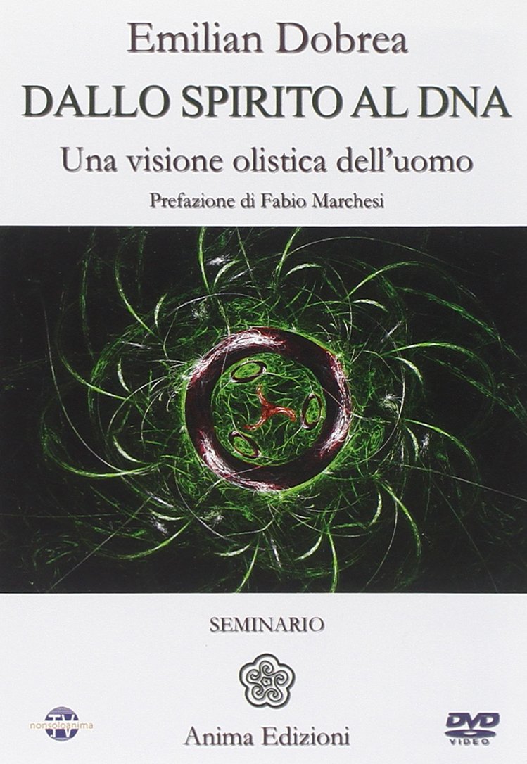 Dallo spirito al DNA. Una visione olistica dell'uomo Religion & Esotericism