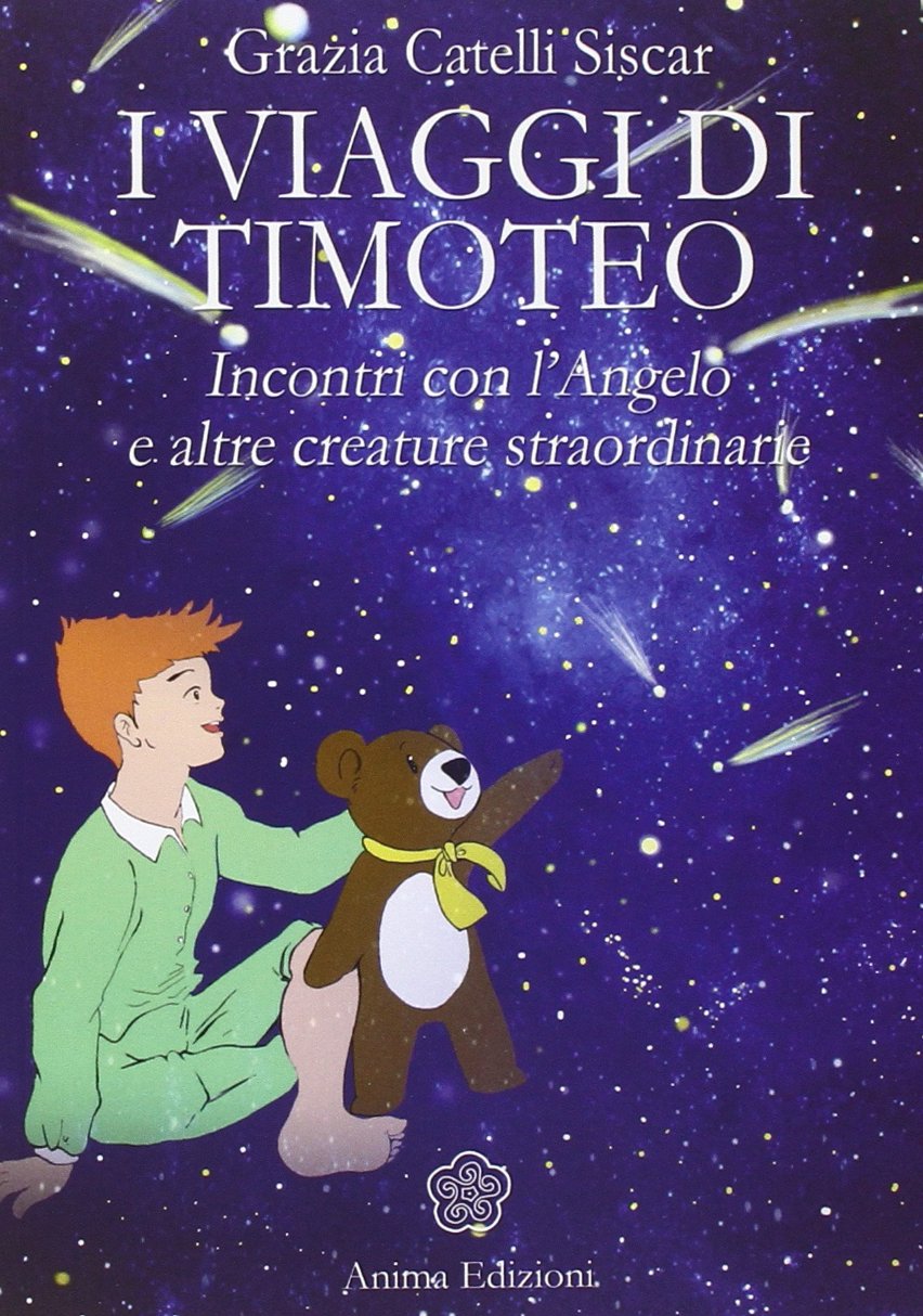 I viaggi di Timoteo. Incontri con l'angelo e altre creature straordinarie book