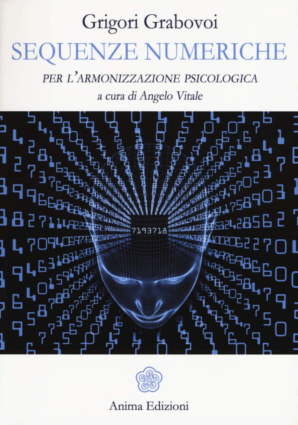 Sequenze numeriche per l'armonizzazione psicologica (Vol. 1) book