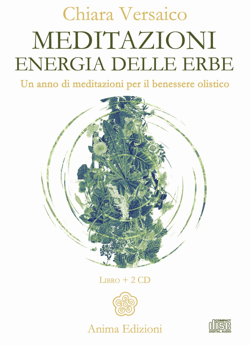 Meditazioni. Energia delle erbe. Un anno di meditazioni per il benessere olistico Health, Nutrition & Fitness