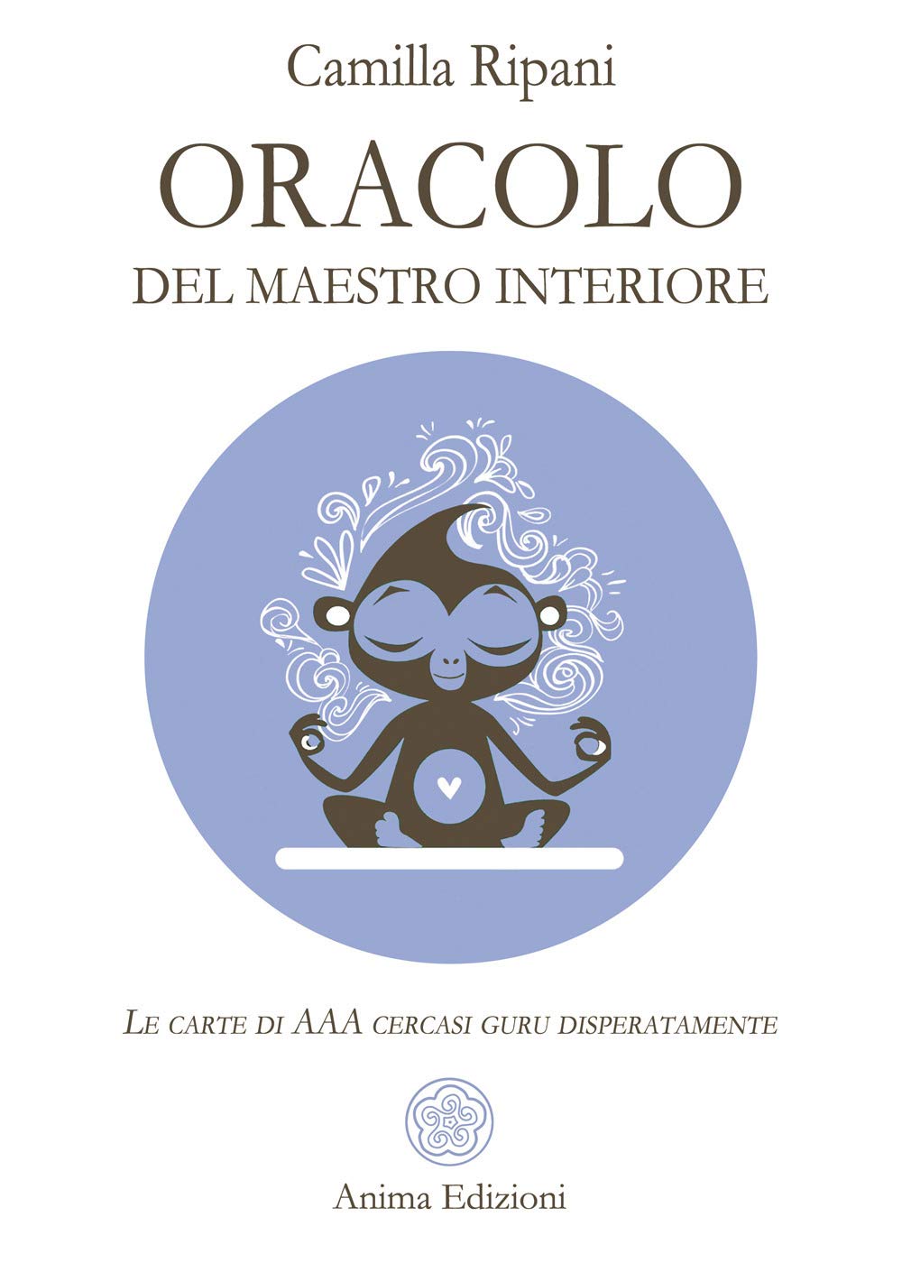 Oracolo del maestro interiore. Le carte di AAA cercasi guru disperatamente. Con 56 carte book