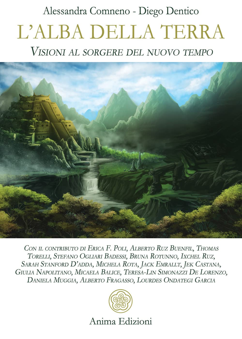 L'alba della Terra. Visioni al sorgere del nuovo tempo book