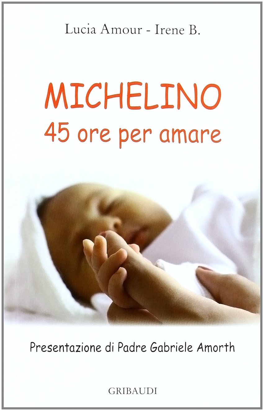 Michelino. 45 ore per amare Books