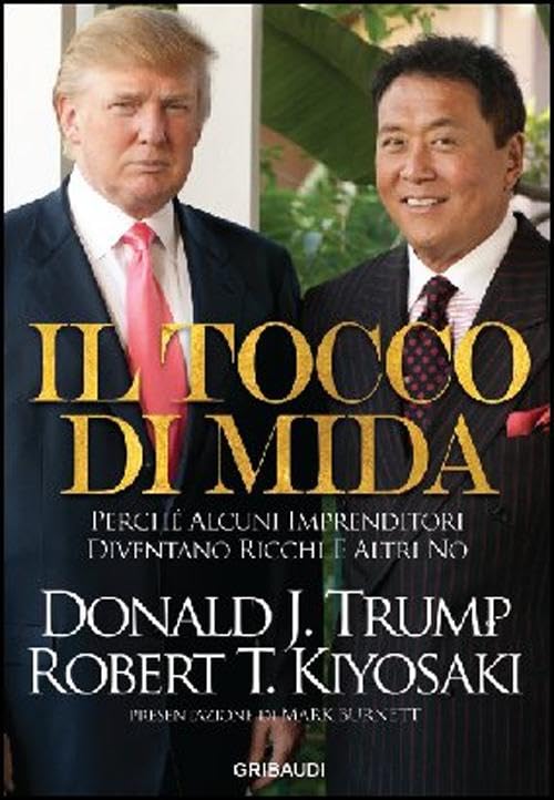Tocco di Mida. Perché alcuni imprenditori diventano ricchi e altri no book