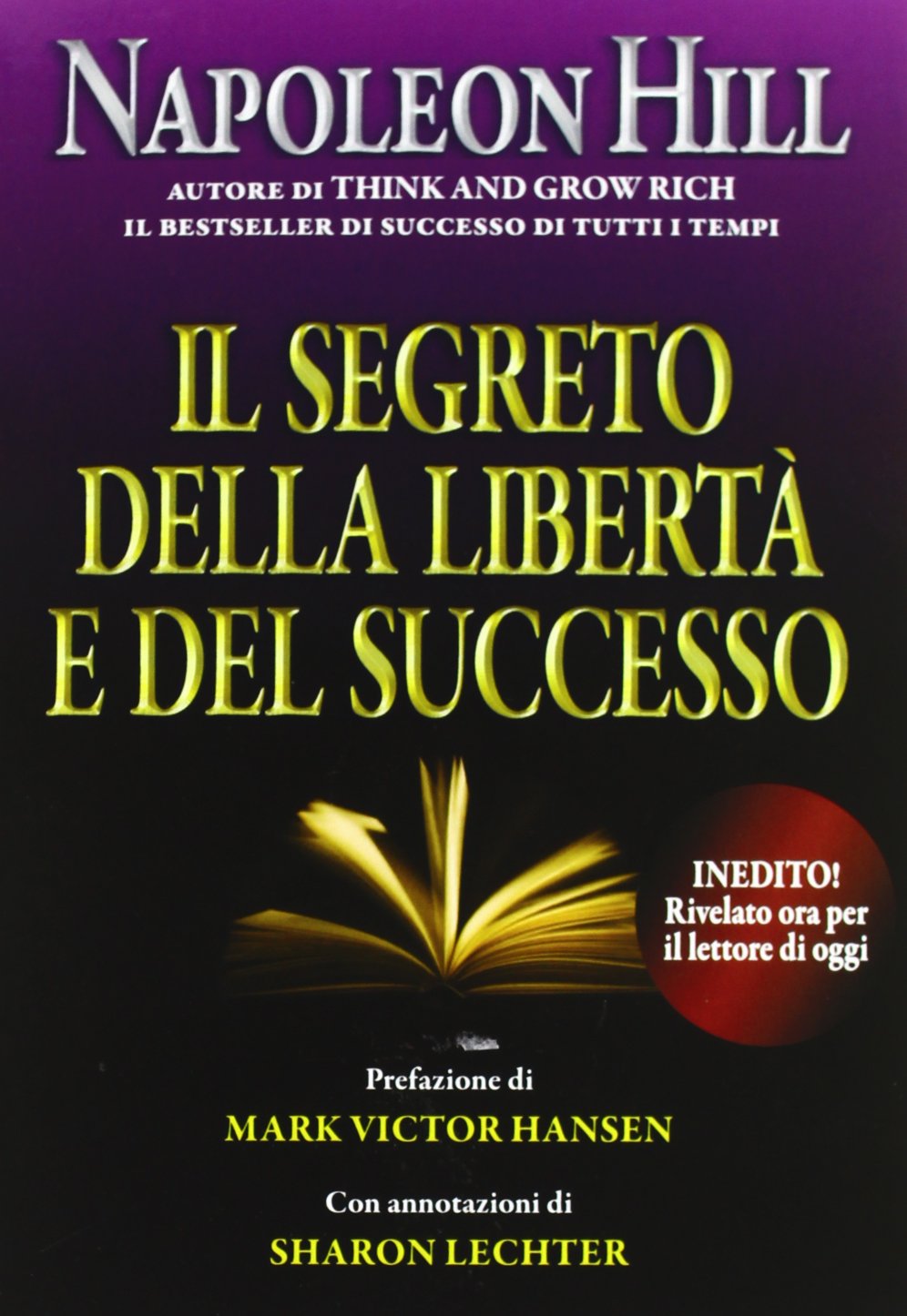 Il segreto della libertà e del successo book