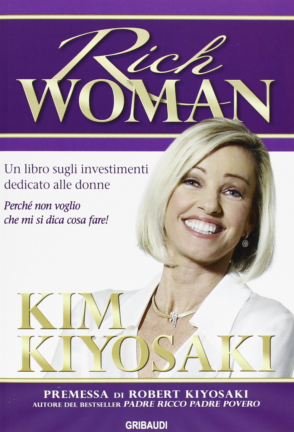 Rich woman. Un libro sugli investimenti per le donne book