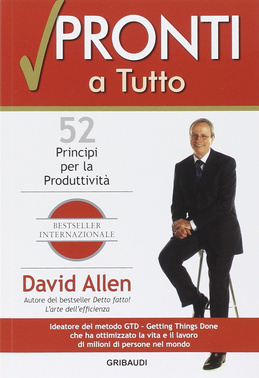 Pronti a tutto. 52 principi per la produttività Business, Finance & Career