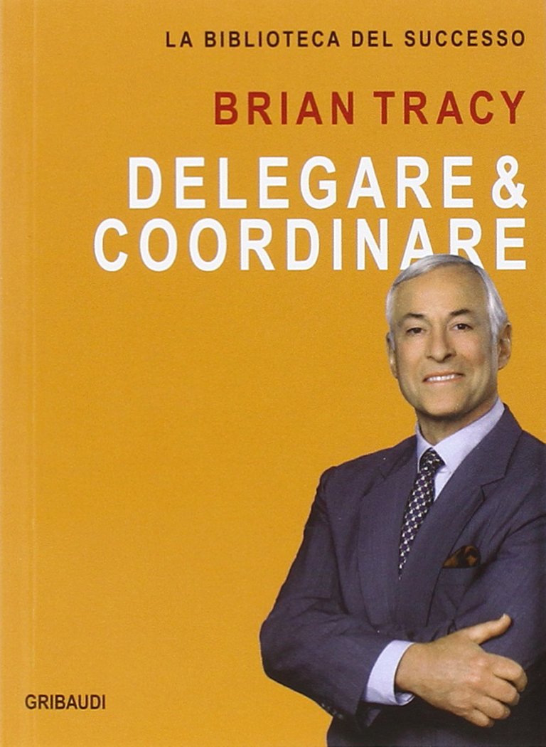 Delegare & coordinare Business, Finance & Career