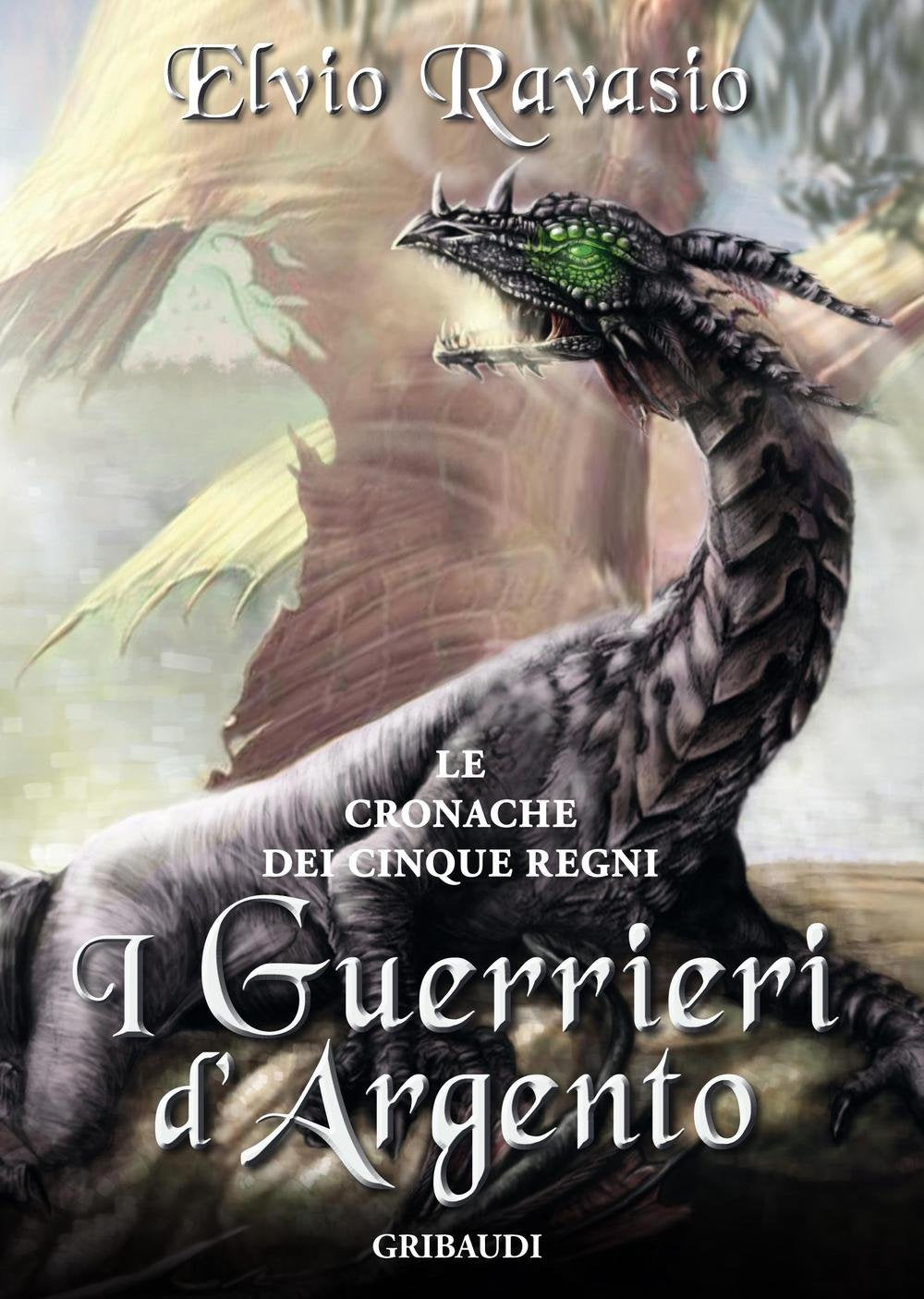 I guerrieri d'argento. Le cronache dei cinque regni book