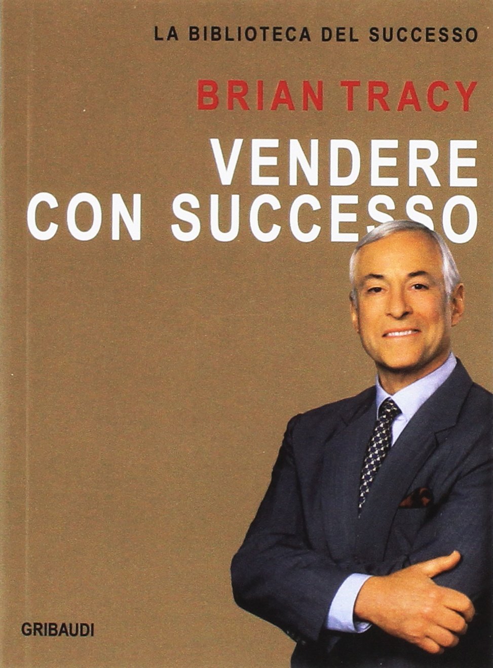 Vendere con successo (La biblioteca del successo) Business, Finance & Career