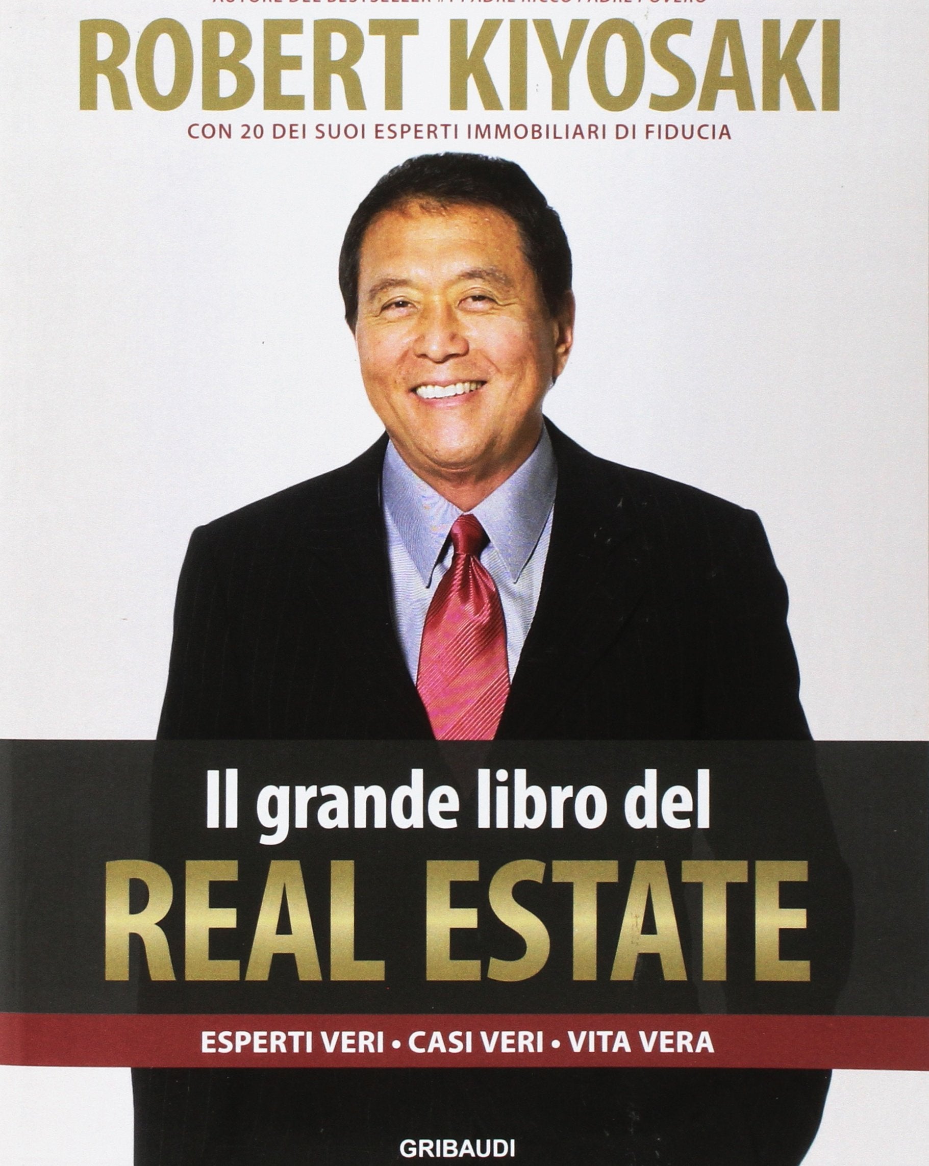 Il grande libro del real estate. Esperti veri, casi veri, vita vera Lifestyle