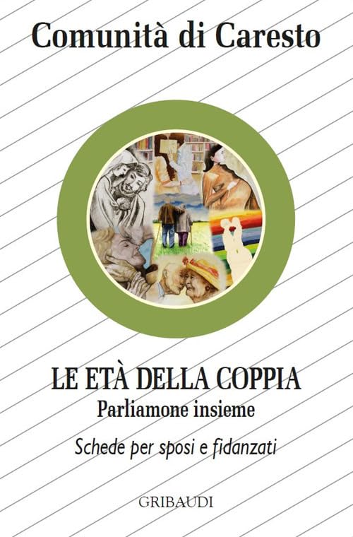 Le età della coppia. Parliamone insieme. Schede per sposi e fidanzati Eroticism