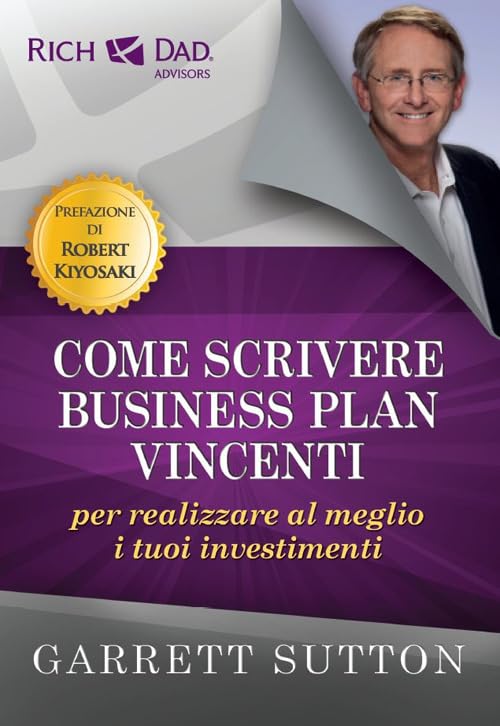Come scrivere business plan vincenti per realizzare al meglio i tuoi investimenti book