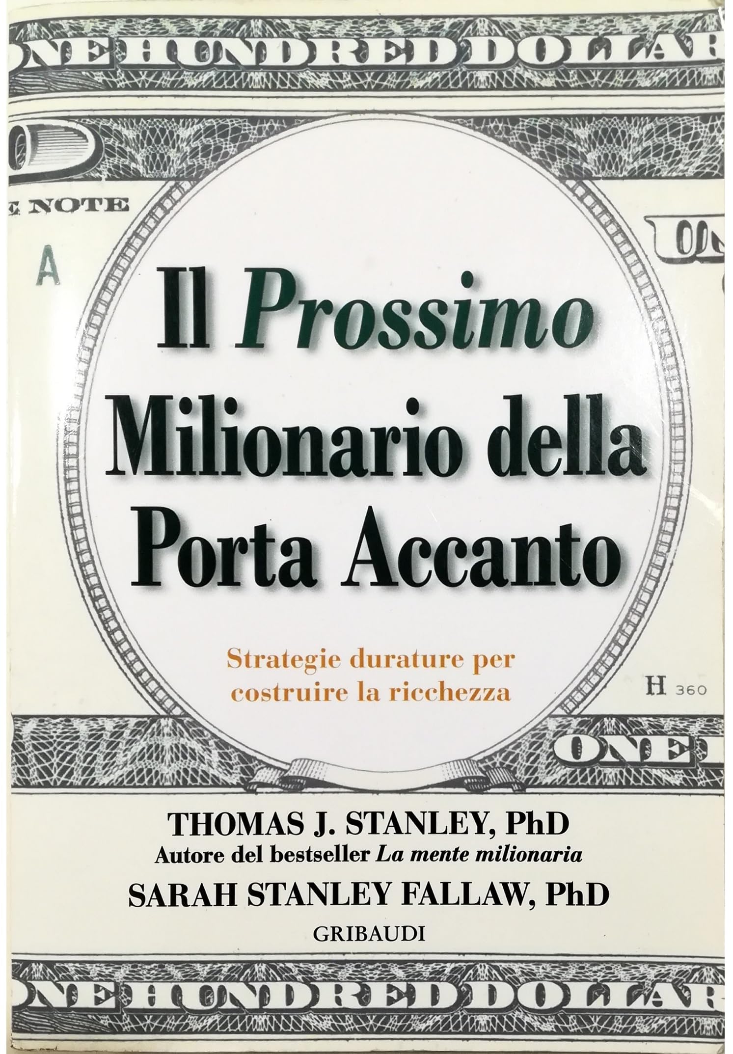 Il prossimo milionario della porta accanto. Strategie durature per costruire la ricchezza book