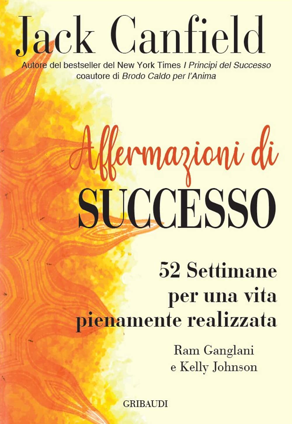 Affermazioni di successo. 52 settimane per una vita pienamente realizzata book