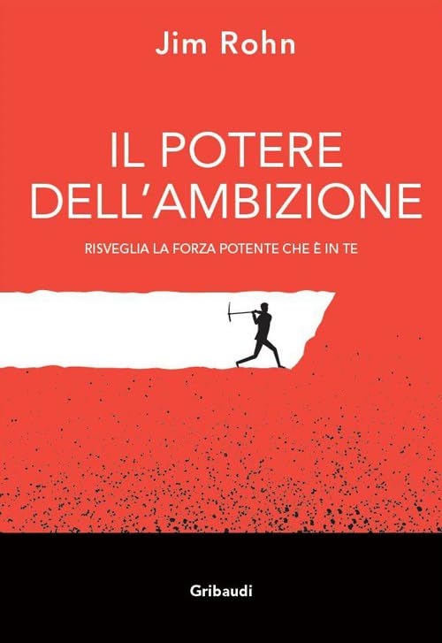 Il potere dell'ambizione. Risveglia la forza potente che è in te book