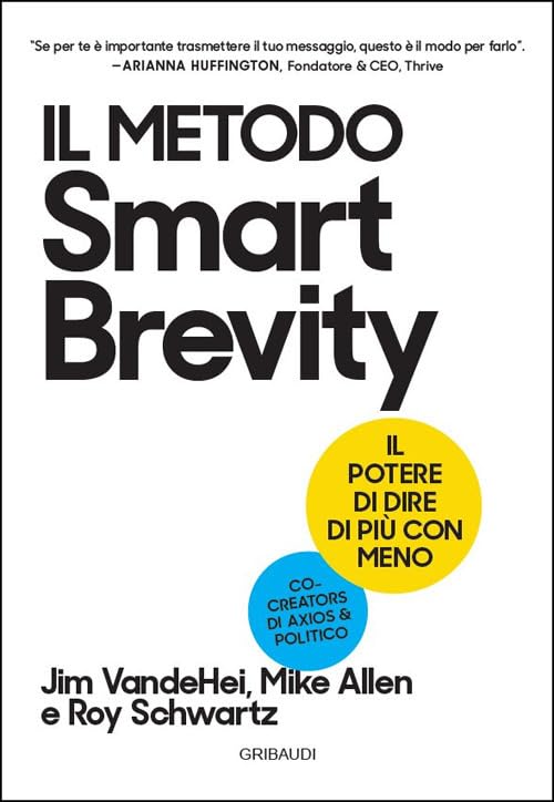 Il metodo Smart Brevity. Il potere di dire di più con meno book