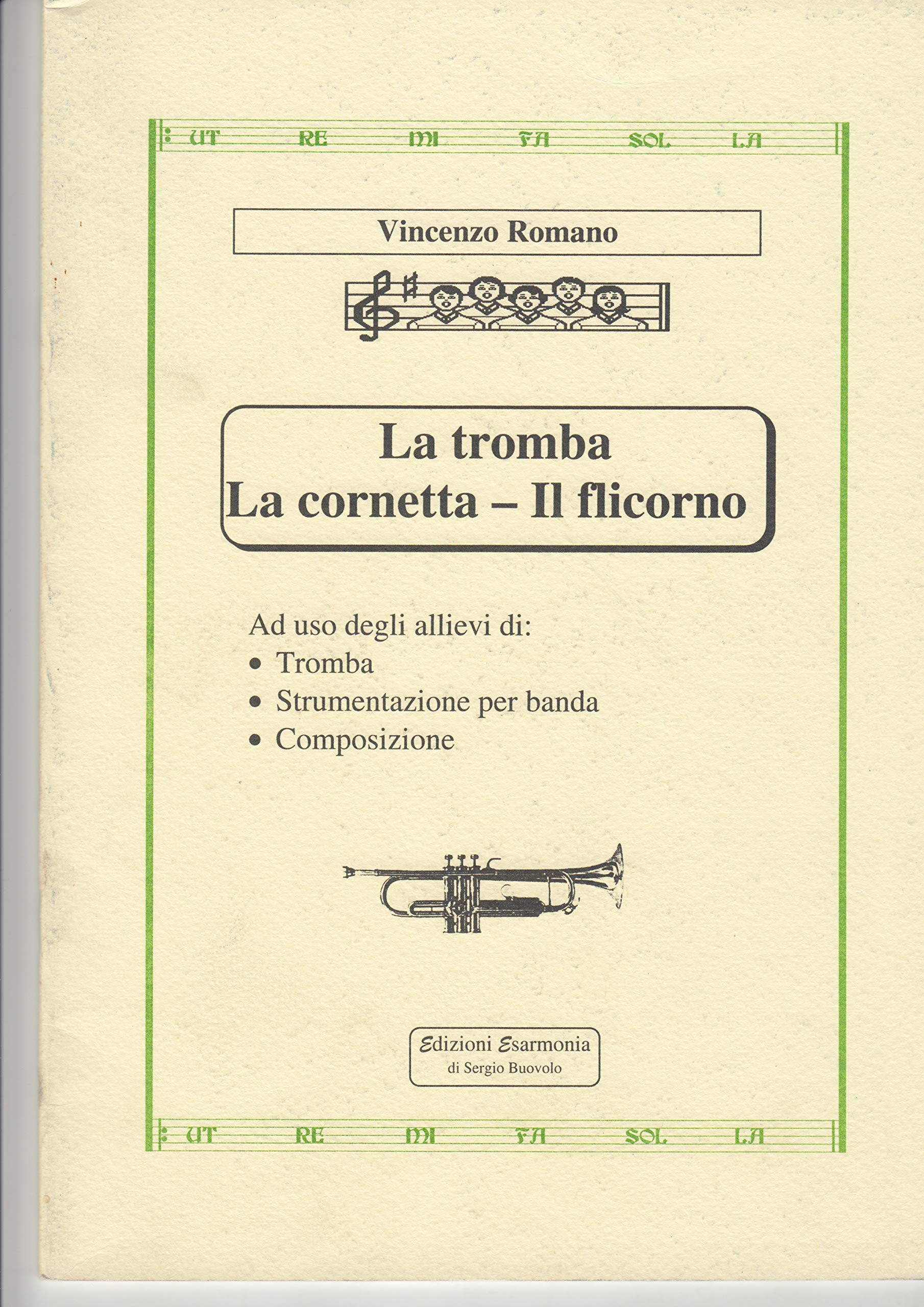 La tromba. La cornetta. Il flicorno Arts & Music