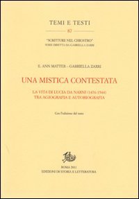 Una mistica contestata. La vita di Lucia da Narni (1476-1544) tra agiografia e autobiografia Philosophy