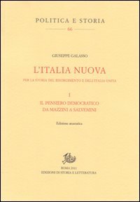 L'Italia nuova. Per la storia del Risorgimento e dell'Italia unita. Il pensiero democratico da Mazzini a Salvemini (Vol. 1) book