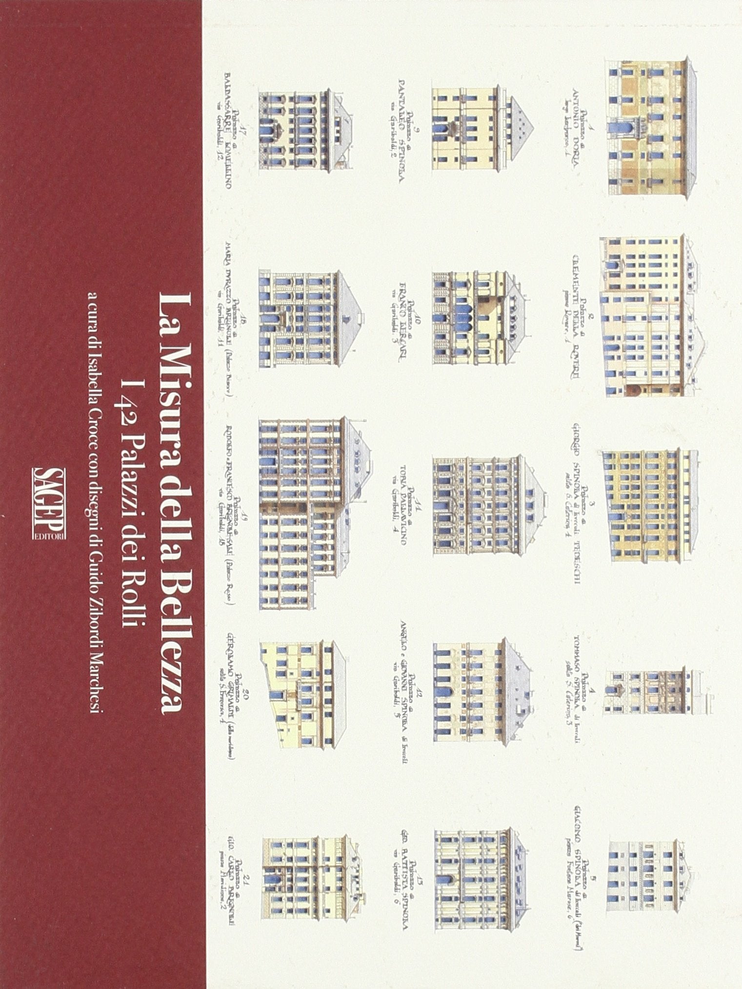 La misura della bellezza. I 42 palazzi dei Rolli. Ediz. italiana e inglese Architecture