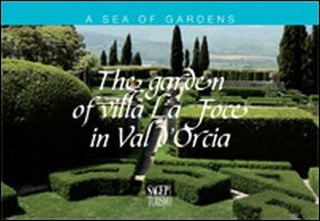 The garden of Villa La foce in Val d'Orcia (Un mare di giardini) Architecture