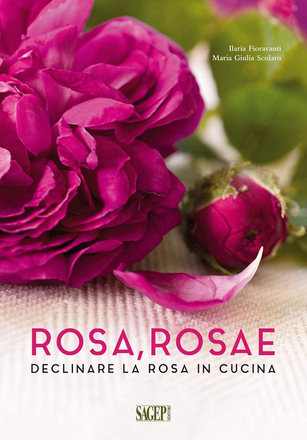 Rosa rosae. Declinare la rosa in cucina book