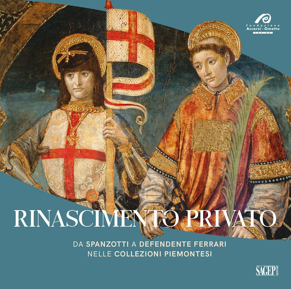 Rinascimento privato. Da Spanzotti a Defendente Ferrari nelle collezioni piemontesi. Ediz. illustrata book