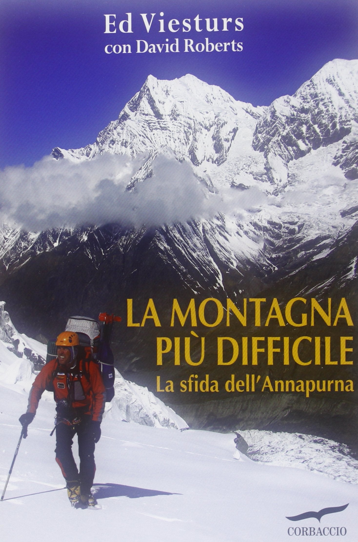 La montagna più difficile. La sfida dell'Annapurna (Exploits) Leisure, Home & Garden