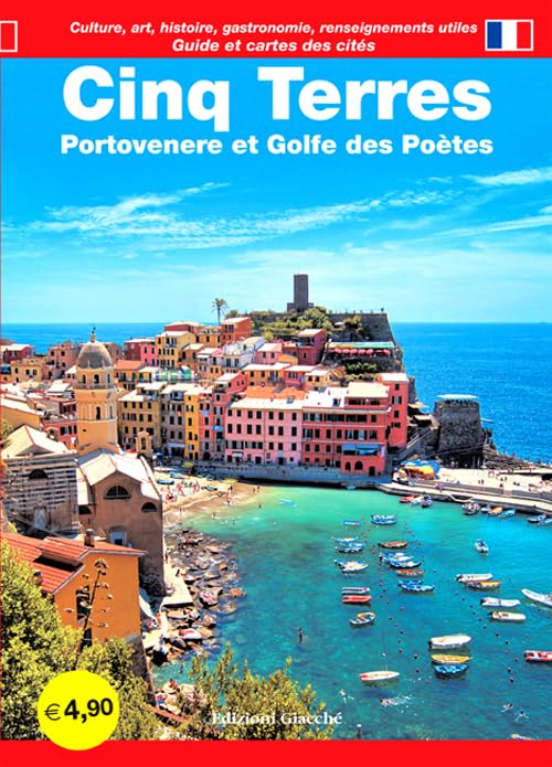 Cinq Terres. Portovenere et Golfe des Poètes. Guide et cartes des cités. Culture, art, historie, gastronomie, renseignements utiles Travel Books