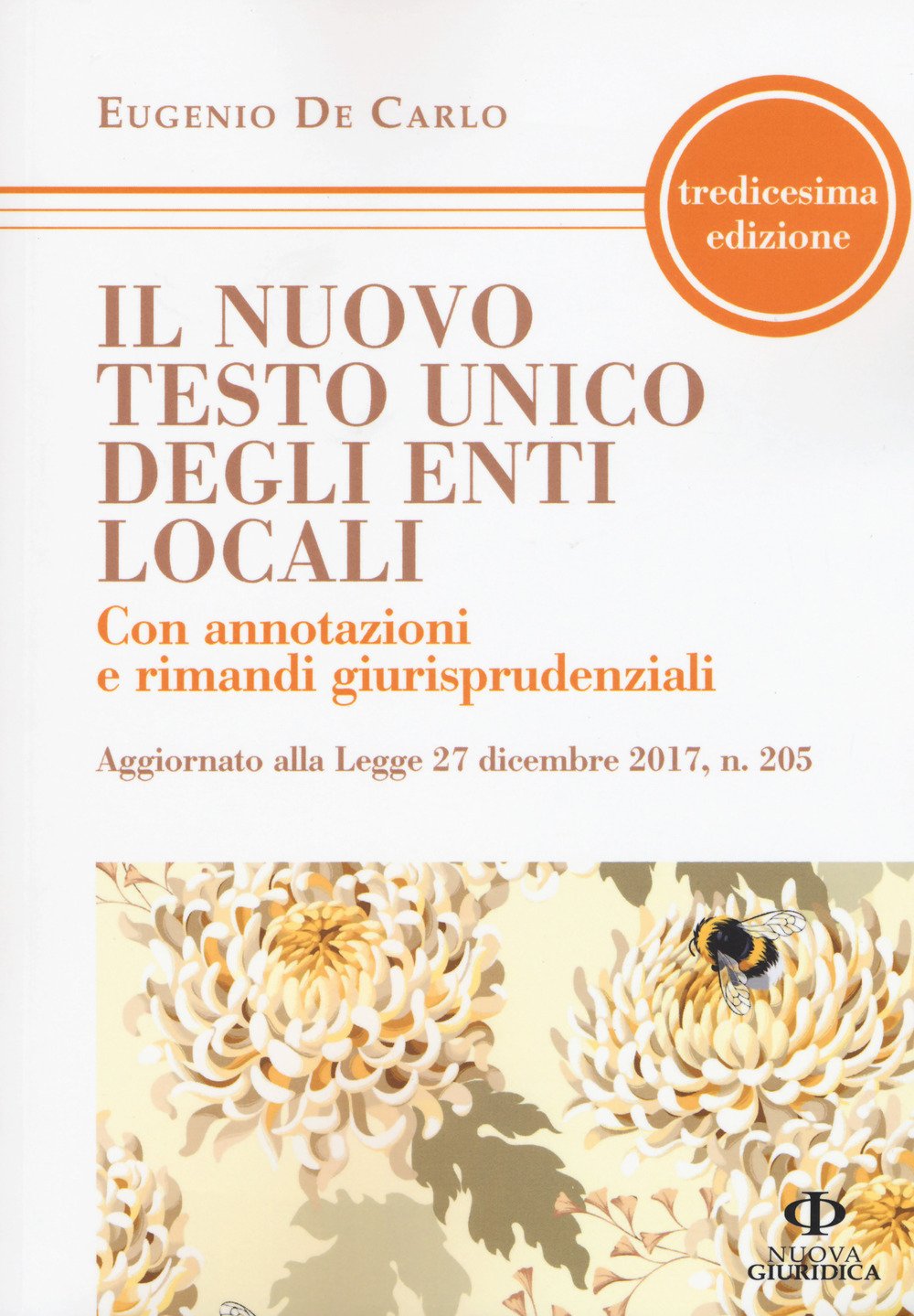 Il nuovo testo unico degli enti locali. Con annotazioni e rimandi giurisprudenziali (Manuale) Law