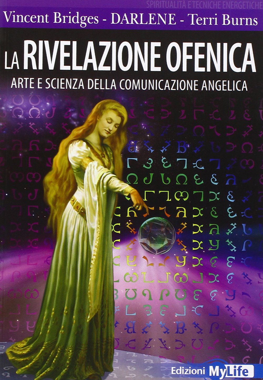 La rivelazione ofenica. Arte e scienza della comunicazione angelica Religion & Esotericism