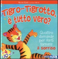 Tigro-Tigrotto, è tutto vero? Ediz. illustrata book